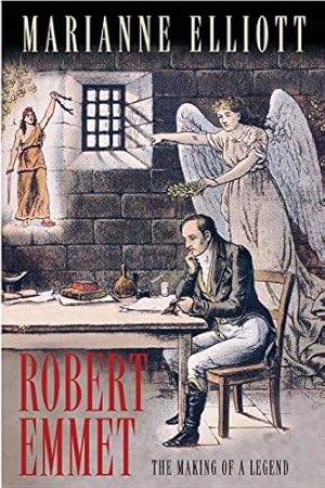 Image du vendeur pour Robert Emmet: The Making of a Legend mis en vente par WeBuyBooks