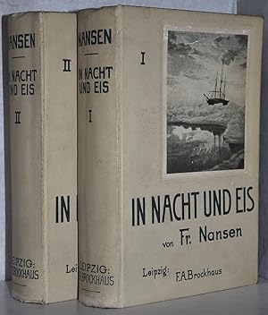 Bild des Verkufers fr In Nacht und Eis. Die Norwegische Polarexpedition 1893-1896. 2 Bnde. M. einem Beitrag von Kapitn Sverdrup. Autorisierte Ausg. M. 207 Abb., 8 Chromotafeln u. 4 Karten. zum Verkauf von Antiquariat Reinsch