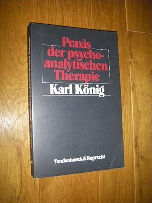 Praxis der psychoanalystischen Therapie