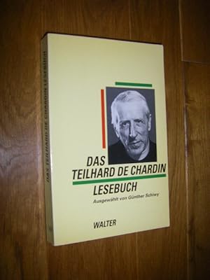 Bild des Verkufers fr Das Teilhard de Chardin Lesebuch zum Verkauf von Versandantiquariat Rainer Kocherscheidt