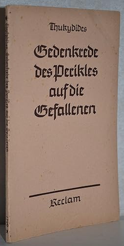 Gedenkrede des Perikles auf die Gefallenen. Übertragen u. eingeleitet von Ferdinand Willenbücher.