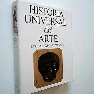 Seller image for Historia universal del arte. Volumen I. 1. Las primeras civilizaciones: Prehistoria. Egipto. Prximo oriente for sale by MAUTALOS LIBRERA