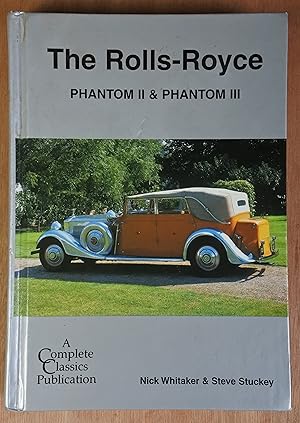 Seller image for The Rolls-Royce Phantom II & Phantom III (Complete Classics No.5) for sale by Richard Sharp