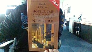 Image du vendeur pour Htels, B&B, et restaurants de charme  New York 2001 mis en vente par Librairie La cabane aux bouquins