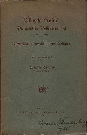 Bild des Verkufers fr Die christliche Vollkommenheit. Ein Vortrag. Unterricht in der christlichen Religion. zum Verkauf von Augusta-Antiquariat GbR