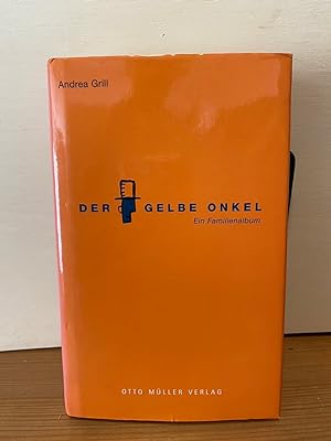 Seller image for Der Gelbe Onkel. Ein Familienalbum for sale by Buchhandlung Neues Leben
