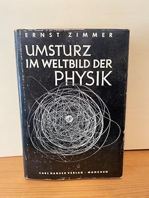 Imagen del vendedor de Umsturz im Weltbild der Physik. Gemeinverstndlich dargestellt. Mit einem Geleitwort von Max Planck a la venta por Buchhandlung Neues Leben