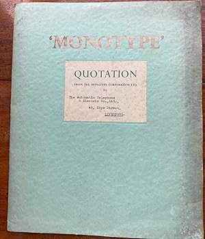 Monotype Quotation to Automatic Telephone & Electric Co. (Folder & loose documents)