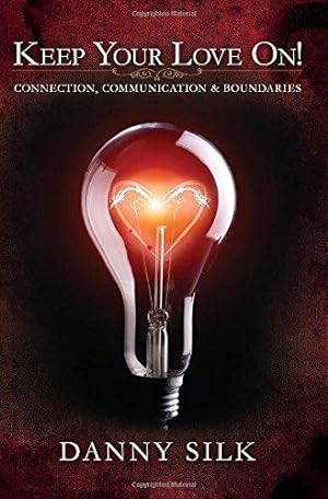 Bild des Verkufers fr Keep Your Love on: Connection, Communication and Boundaries zum Verkauf von WeBuyBooks