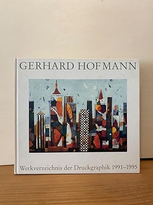 Immagine del venditore per Gerhard Hofmann. Werkverzeichnis der Druckgraphik 1991-1995. Vorwort von Klaus Gerrit Friese. venduto da Buchhandlung Neues Leben