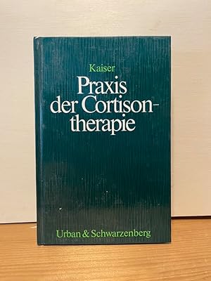Seller image for Praxis der Cortisontherapie 23 Abbildungen und 24 Schemen for sale by Buchhandlung Neues Leben