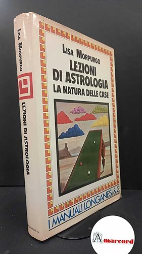 Immagine del venditore per Morpurgo, Lisa. Lezioni di astrologia : la natura delle case. Milano Longanesi, 1983 venduto da Amarcord libri