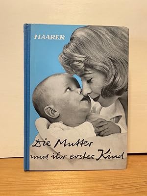 Immagine del venditore per Die Mutter und ihr erstes Kind venduto da Buchhandlung Neues Leben