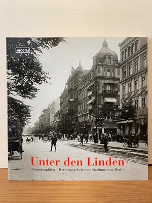 Unter den Linden. Historische Photographien