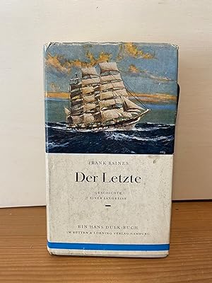 Immagine del venditore per Der Letzte : Geschichte einer Langreise. [Aus d. Engl. bers. von Arno Dohm] venduto da Buchhandlung Neues Leben