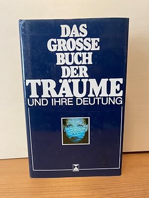 Bild des Verkufers fr Das grosse Buch der Trume und ihre Deutung. zum Verkauf von Buchhandlung Neues Leben