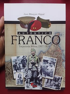 Auténtico Franco. Trayectoria militar, 1907-1939