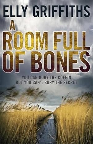 Seller image for A Room Full of Bones: A Ruth Galloway Investigation (Ruth Galloway 4): The Dr Ruth Galloway Mysteries 4 for sale by WeBuyBooks