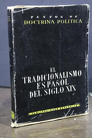 El tradicionalismo español del siglo XIX.- Marrero, Vicente.(Selección y prólogo).