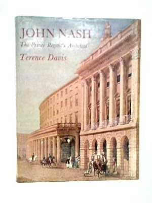 Imagen del vendedor de John Nash: The Prince Regent's Architect a la venta por World of Rare Books