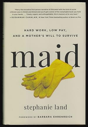 Seller image for Maid: Hard Work, Low Pay, and a Mother's Will to Survive for sale by JNBookseller