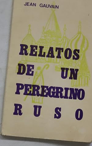 Bild des Verkufers fr Relatos de un peregrino ruso zum Verkauf von Librera Alonso Quijano