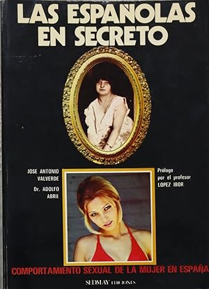 Seller image for Las espaolas en secreto comportamiento sexual de la mujer en Espaa for sale by Librera Alonso Quijano