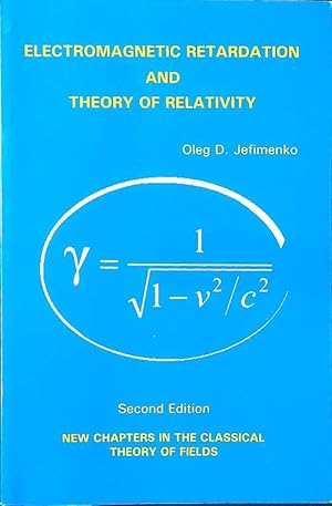 Imagen del vendedor de Electromagnetic Retardation and Theory of Relativity a la venta por Miliardi di Parole