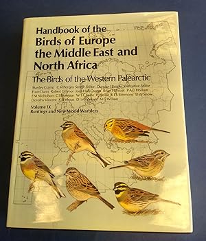 Immagine del venditore per Handbook of the Birds of Europe, the Middle East and North Africa. The Birds of the Western Palearctic. Vol 9: Buntings and New World Warblers. venduto da Bristow & Garland