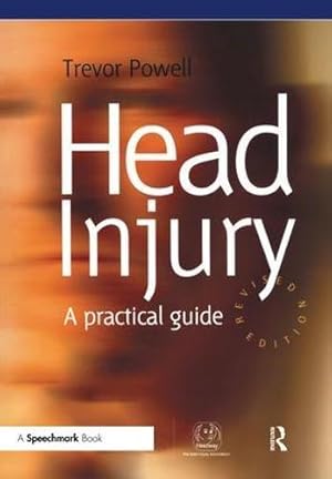 Bild des Verkufers fr Head Injury: A Practical Guide (Speechmark Editions) zum Verkauf von WeBuyBooks