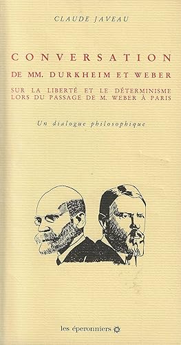 Image du vendeur pour CONVERSATION DE MM DURKHEIM ET WEBER sur la libert et le dterminisme lors du passage de M. Weber  Paris mis en vente par Librairie l'Aspidistra