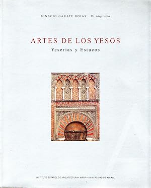 Arte de los yesos: yeserías y estucos