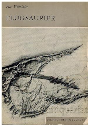 Imagen del vendedor de Flugsaurier. Pterosauria. Die Neue Brehm-Bcherei 534. a la venta por Dobben-Antiquariat Dr. Volker Wendt