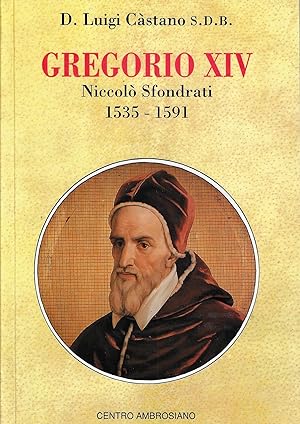 Gregorio XIV. Niccolò Sfondrati 1553-1591