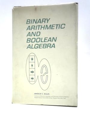 Seller image for Binary Arithmetic and Boolean Algebra for sale by World of Rare Books
