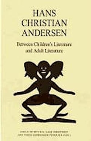 Bild des Verkufers fr Hans Christian Andersen : Between Children's Literature & Adult Literature zum Verkauf von AHA-BUCH GmbH