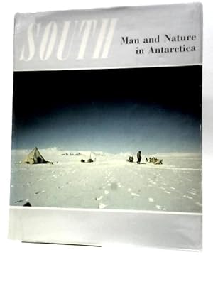 Seller image for South - Man and Nature in Antarctica for sale by World of Rare Books