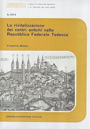 La rivitalizzazione dei centri antichi nella Repubblica Federale Tedesca (Quaderni "Restauro" n. ...