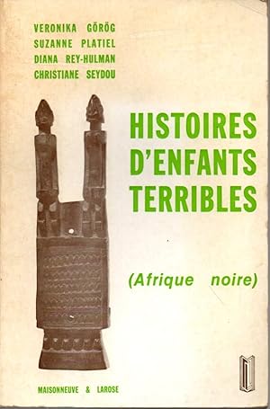 Bild des Verkufers fr Histoires d'enfants terribles (Afrique Noire) zum Verkauf von JP Livres