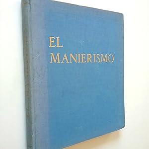 Seller image for El Manierismo. El estilo europeo del siglo XVI for sale by MAUTALOS LIBRERA