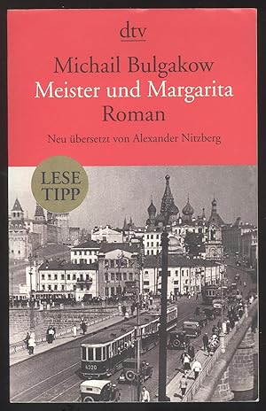 Bild des Verkufers fr Meister und Margarita. Roman. Mit einem Nachwort von Felicitas Hoppe. zum Verkauf von Versandantiquariat Markus Schlereth