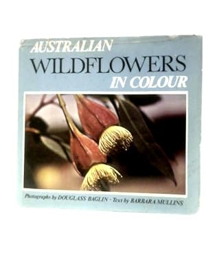 Seller image for Australian Wildflowers in Colour for sale by World of Rare Books