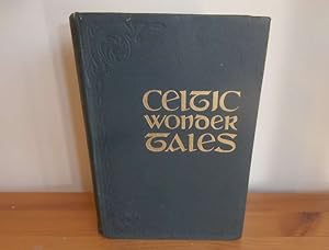Celtic Wonder-Tales. Illustrated and Decorated by Maud Gonne