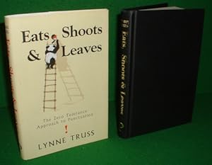 EATS, SHOOTS AND LEAVES: THE ZERO TOLERANCE APPROACH TO PUNCTUATION