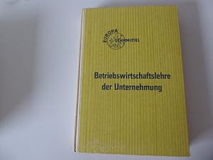 Bild des Verkufers fr Betriebswirtschaftslehre der Unternehmung. Europa-Fachbuchreihe fr kaufmnnische Berufe. Halbleinen zum Verkauf von Deichkieker Bcherkiste