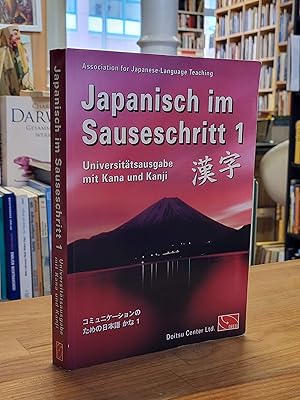 Seller image for Japanisch im Sauseschritt - Modernes Lehr- und bungsbuch Band 1: Modernes Lehr- und bungsbuch fr Anfnger in einem Band, for sale by Antiquariat Orban & Streu GbR