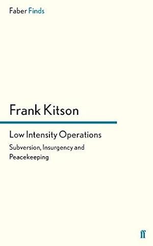 Seller image for Low Intensity Operations: Subversion, Insurgency and Peacekeeping for sale by WeBuyBooks