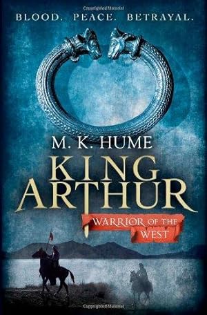 Seller image for King Arthur: Warrior of the West (King Arthur Trilogy 2): An unputdownable historical thriller of bloodshed and betrayal for sale by WeBuyBooks