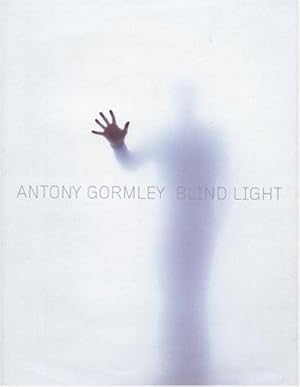 Bild des Verkufers fr Antony Gormley: Blind Light zum Verkauf von WeBuyBooks