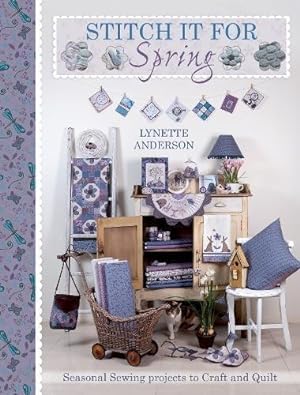 Bild des Verkufers fr Stitch It for Spring: Seasonal Sewing Projects to Craft and Quilt zum Verkauf von WeBuyBooks